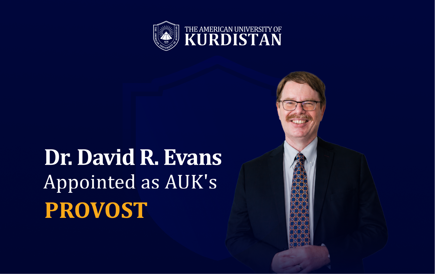 AUK Announces Dr. David R. Evans as New Provost